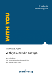 Chormusik in Einzelausgaben 'With you, mit dir, contigo'