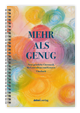 Klicken f�r weitere Informationen zum Artikel! Mehr als Genug - Sprialbindung