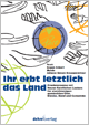 Klicken fr weitere Informationen zum Artikel! Ihr erbt letztlich das Land