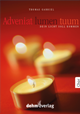 Klicken fr weitere Informationen zum Artikel! Adveniat lumen tuum  Dein Licht soll kommen!